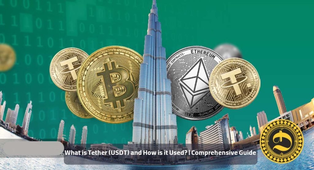 What is Tether (USDT) and How is it Used- Comprehensive Guide